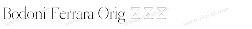 Bodoni Ferrara Orig字体转换